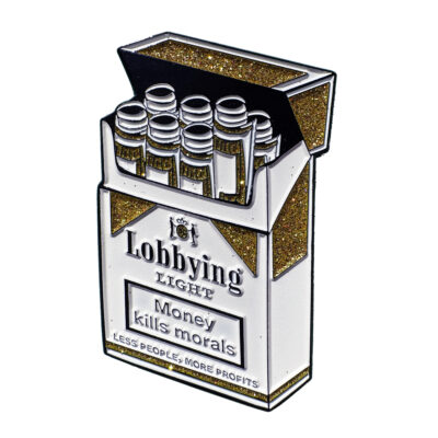 Tyranny of the Minority (Lobbying Light): Limited Edition Pin (Gold)